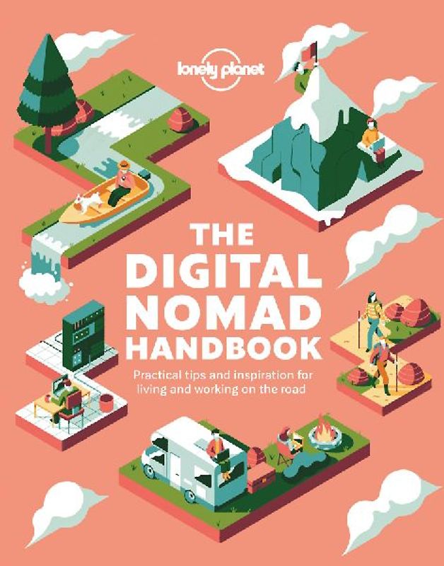 Lonely Planet the Digital Nomad Handbook