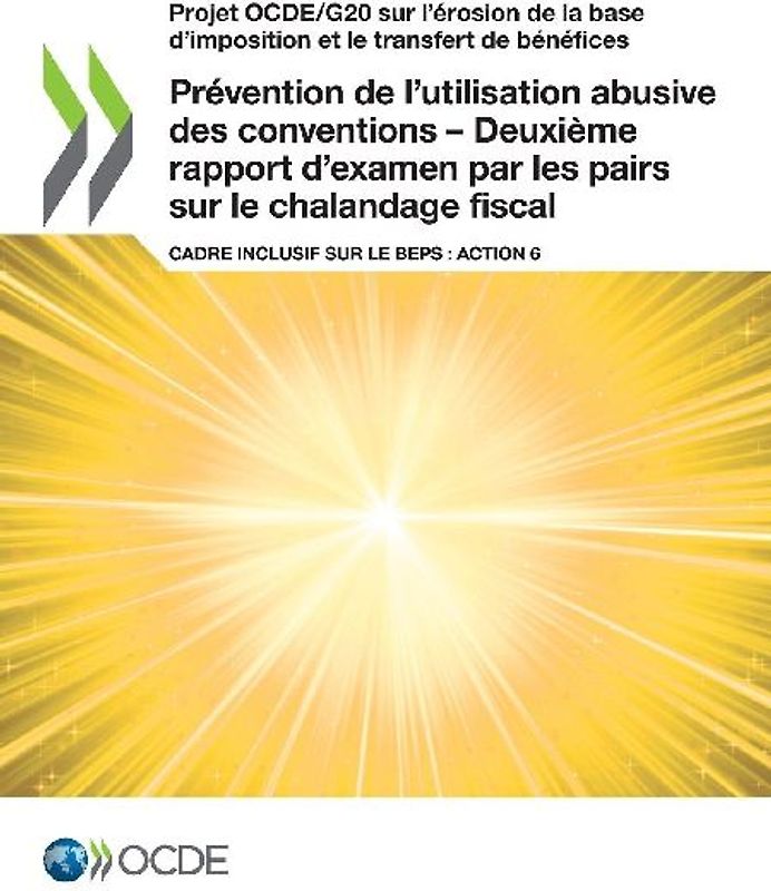 Prévention de l'utilisation abusive des conventions - Deuxième rapport d'examen par les pairs sur le chalandage fiscal