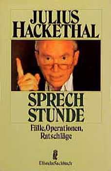 Sprechstunde. Fälle, Operationen, Ratschläge. Erfahrungen aus dem Gebiet der Chirurgie des Bewegungssystems