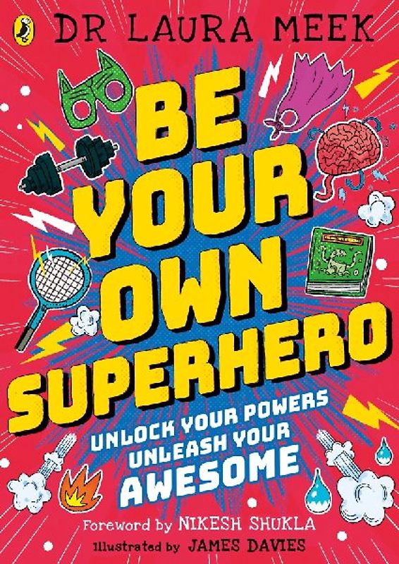 Be Your Own Superhero