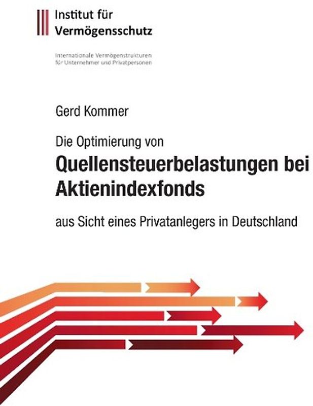 Die Optimierung von Quellensteuerbelastungen bei Aktienindexfonds