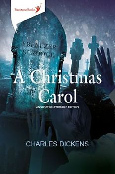 A Christmas Carol: Annotation-Friendly Edition