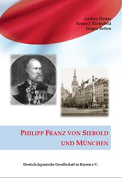 Philipp Franz von Siebold und München