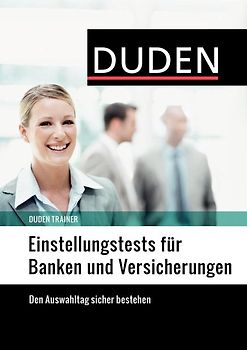 Duden Trainer – Einstellungstests für Banken und Versicherungen