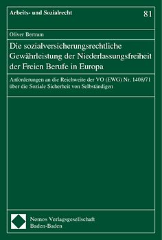 Die sozialversicherungsrechtliche Gewährleistung der Niederlassungsfreiheit der Freien Berufe in Europa