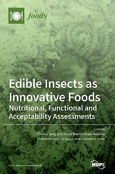 Edible Insects as Innovative Foods