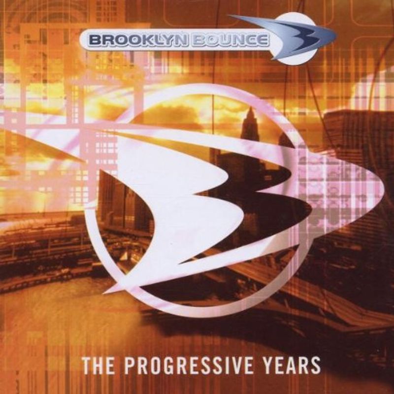 Brooklyn Bounce - The Progressive Years