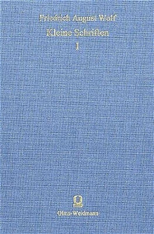 Kleine Schriften in lateinischer und deutscher Sprache