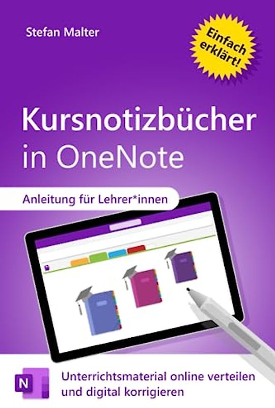 Kursnotizbücher in OneNote: Unterrichtsmaterial online verteilen und digital korrigieren