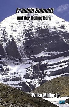 Fräulein Schmidt und der Heilige Berg