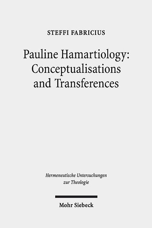 Pauline Hamartiology: Conceptualisation and Transferences