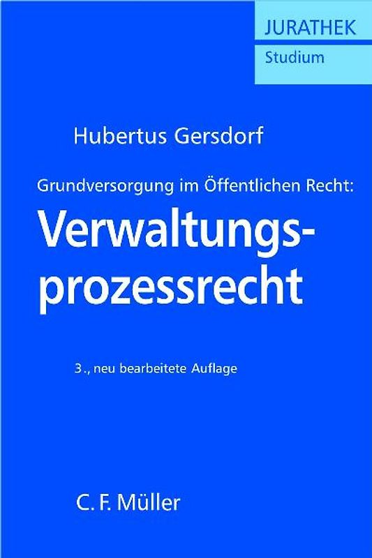 Grundversorgung im Öffentlichen Recht: Verwaltungsprozessrecht