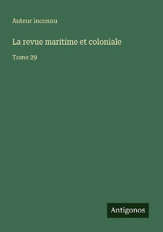La revue maritime et coloniale