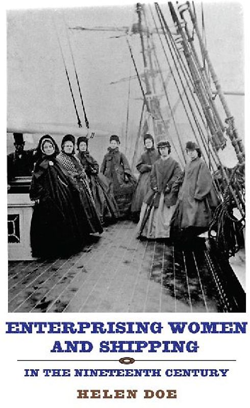 Enterprising Women and Shipping in the Nineteenth Century