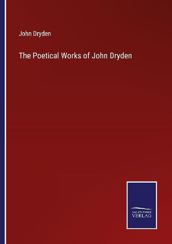 The Poetical Works of John Dryden