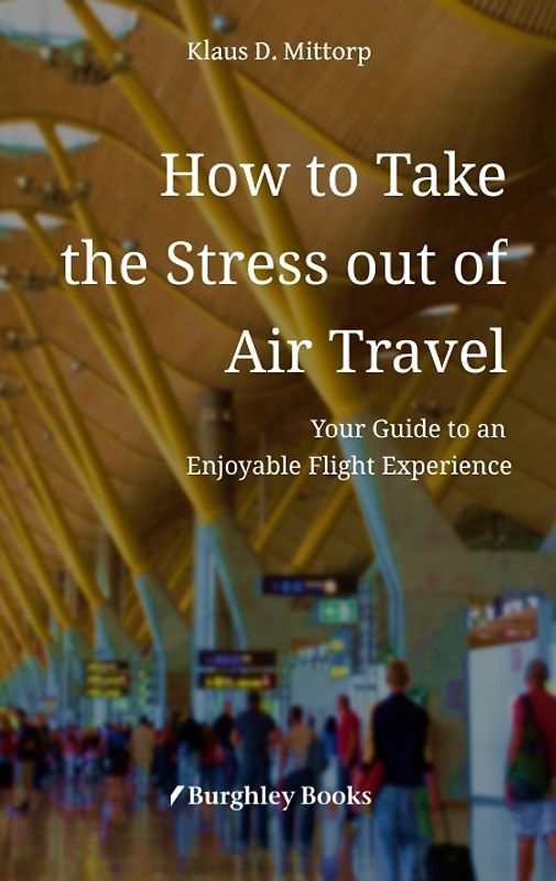 How to Take the Stress out of Air Travel