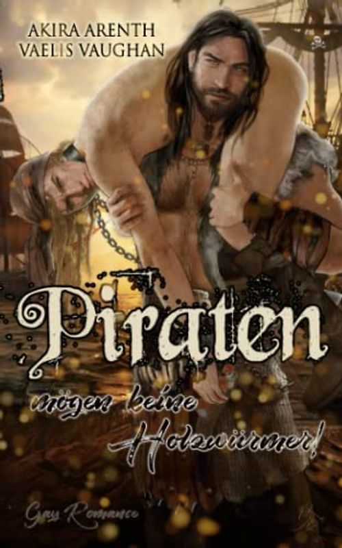 Piraten mögen keine Holzwürmer: Gay Romance / Gay Humor