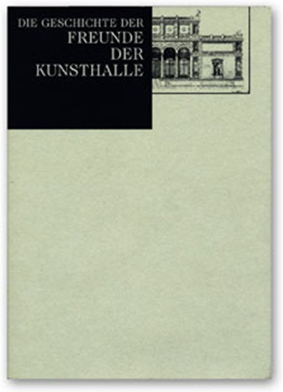 Die Geschichte der Freunde der Kunsthalle