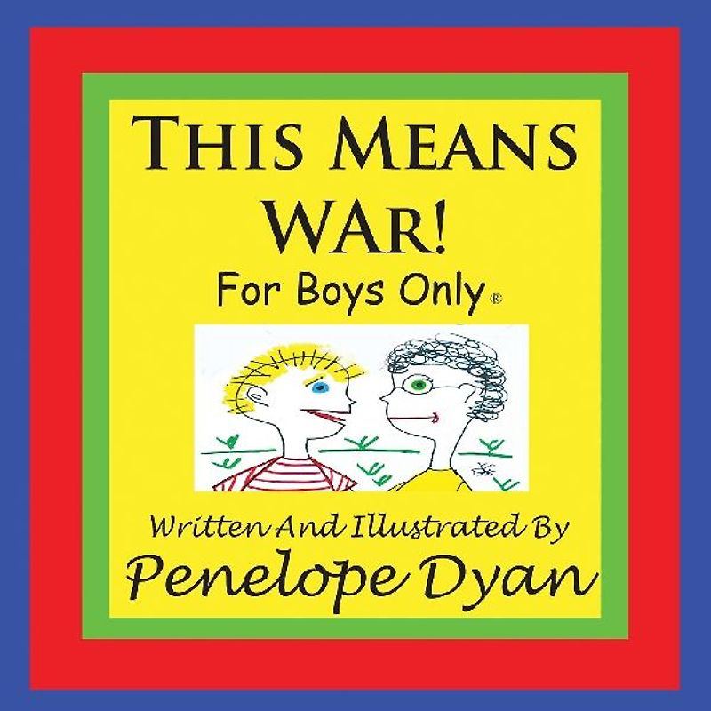 This Means War! For Boys Only