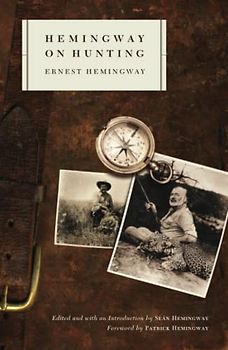 Hemingway on Hunting