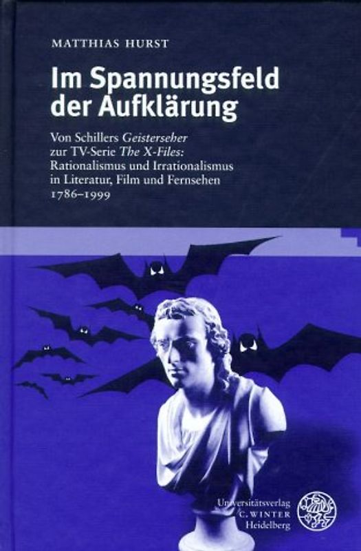 Im Spannungsfeld der Aufklärung. Von Schillers 'Geisterseher' zur TV-Serie 'The X-Files':