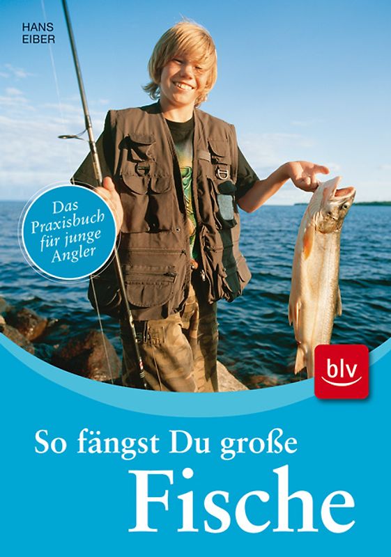 So fängst Du große Fische