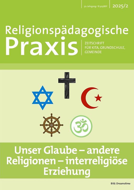 Unser Glaube - Andere Religionen - Interreligiöse Erziehung