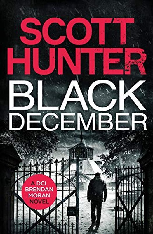 Black December (DCI Brendan Moran, Band 1)