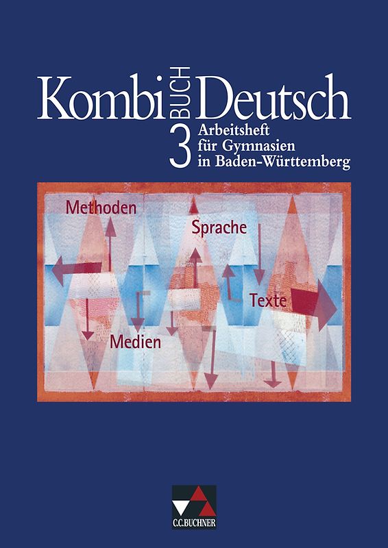 Kombi-Buch Deutsch - Lese- und Sprachbuch für Gymnasien in Baden-Württemberg / Kombi-Buch Deutsch BW AH 3