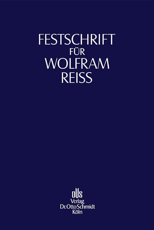 Festschrift für Wolfram Reiß zum 65. Geburtstag