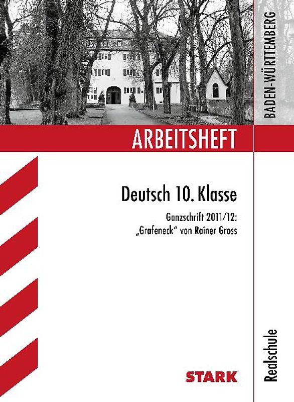 STARK Arbeitsheft Realschule - Deutsch 10. Kl. Ganzschrift 2011/12