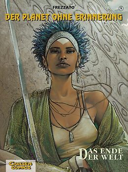 Der Planet ohne Erinnerung 5: Das Ende der Welt