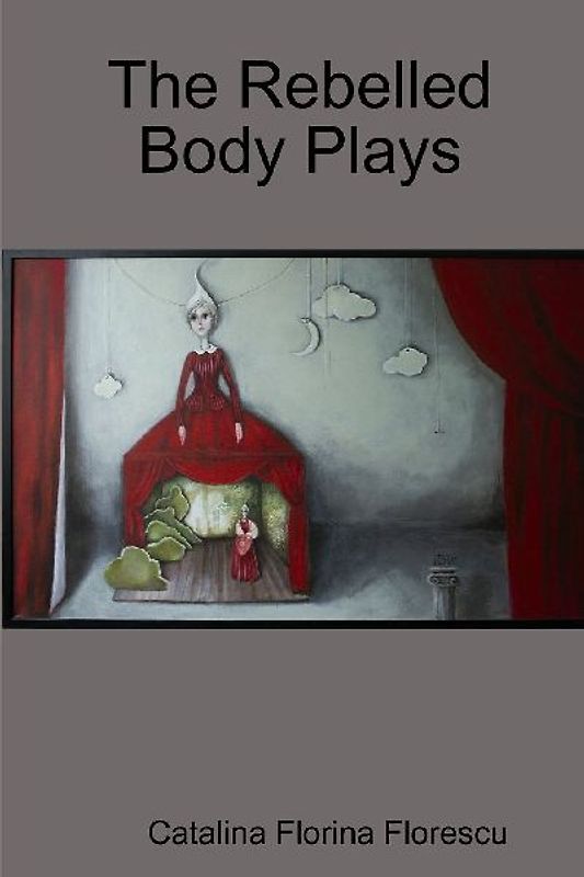 The Rebelled Body Plays