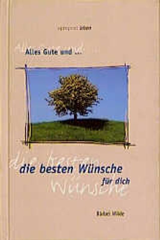 Alles Gute und die besten Wünsche für dich