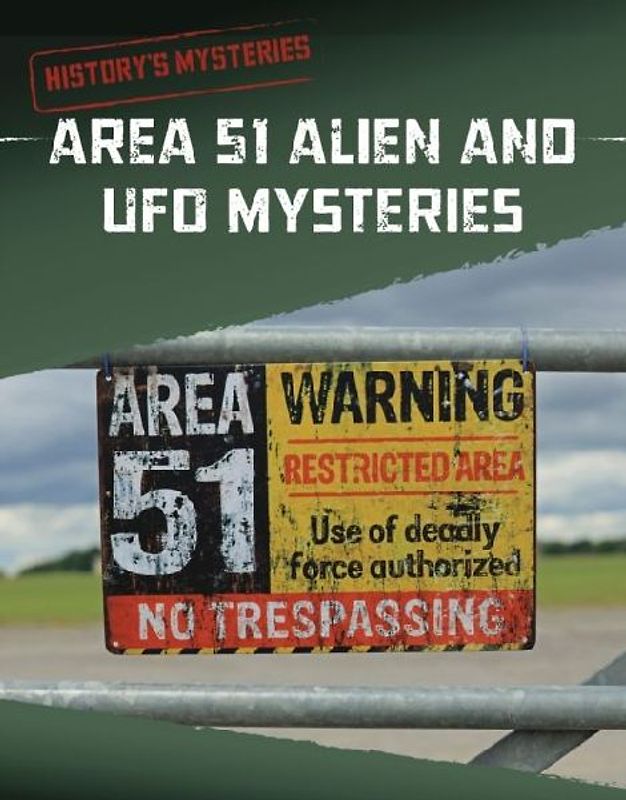 Area 51 Alien and UFO Mysteries