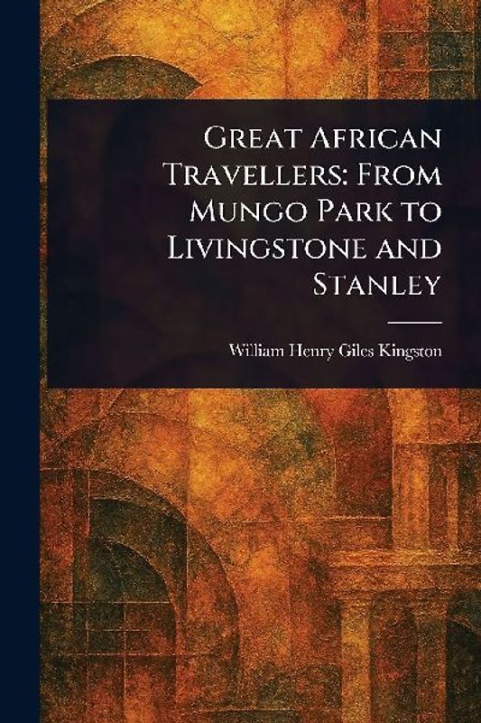 Great African Travellers