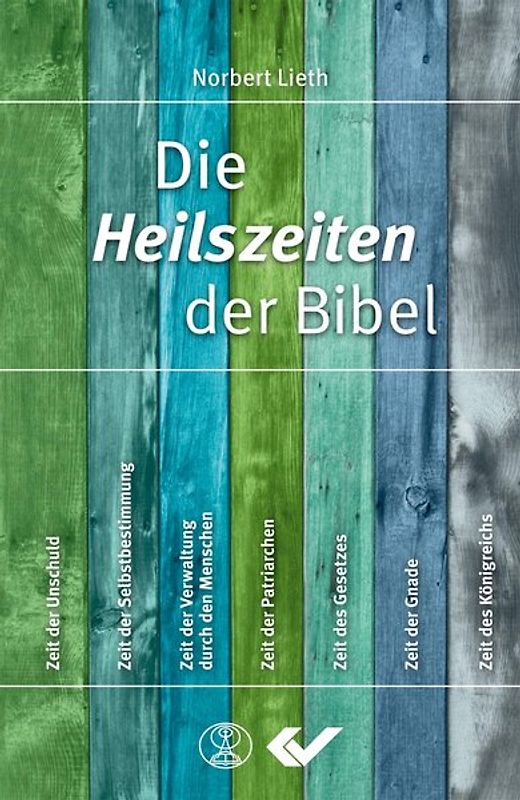 Die Heilszeiten der Bibel