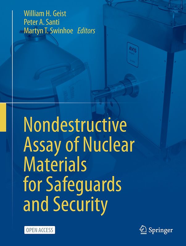 Nondestructive Assay of Nuclear Materials for Safeguards and Security