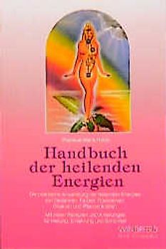 Handbuch der heilenden Energien