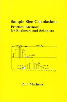 Sample Size Calculations: Practical Methods for Engineers and Scientists