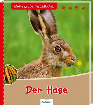 Meine große Tierbibliothek: Der Hase