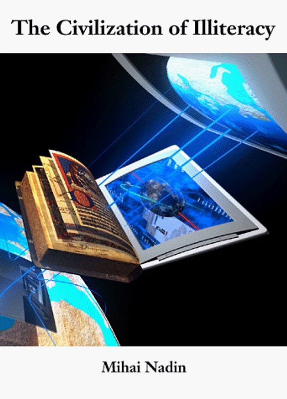 The Civilization of Illiteracy