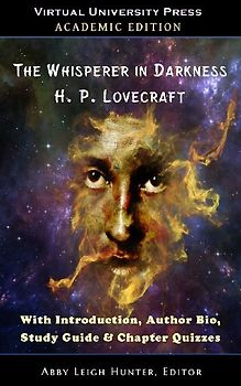 The Whisperer in Darkness (Academic Edition)