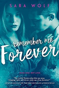 Remember Me Forever (Lovely Vicious, Band 3)