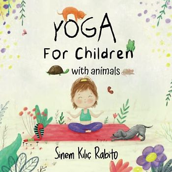 Yoga For Children: with animals