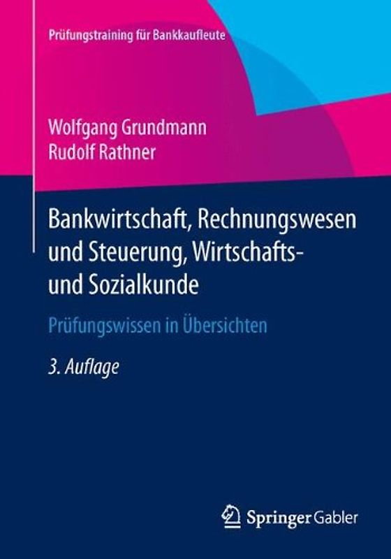 Bankwirtschaft, Rechnungswesen und Steuerung, Wirtschafts- und Sozialkunde