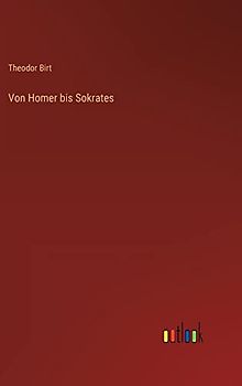 Von Homer bis Sokrates