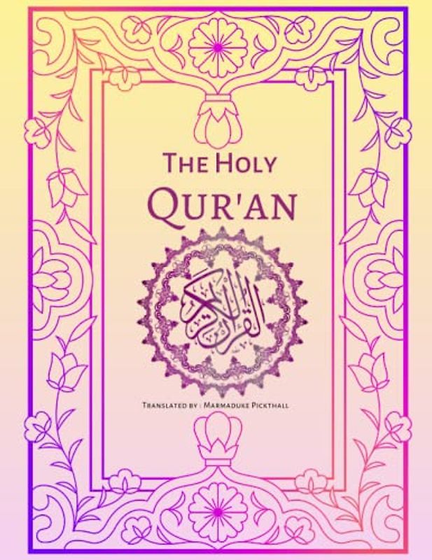 The Holy Quran: The Meaning of the Glorious Quran (Annotated) | English Translation of the Qur'an