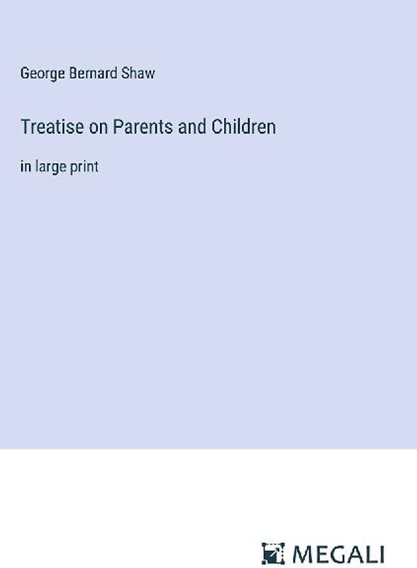Treatise on Parents and Children