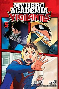 My Hero Academia: Vigilantes - Vol. 5